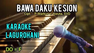 Download Lagu Bawa Daku Ke Sion ( P. Markus S. Kwuta, SVD ) Karaoke MP3 Download Lagu Bawa Daku Ke Sion ( P. Markus S. Kwuta, SVD ) Karaoke MP3