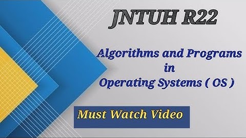 Algorithms and Programs in Operating Systems ( OS )  | #jntuh R22 | @learnwithanu31