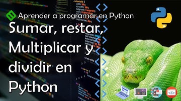 🔴 Cómo SUMAR RESTAR MULTIPLICAR y DIVIDIR en Python 🐍 DOS NÚMEROS en Python | CURSO de Python