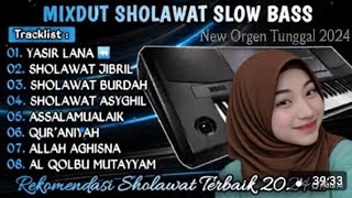 MIXDUT SHOLAWAT SLOW BASS II SHOLAWAT ORGEN TUNGGAL 2025 I ORGEN TUNGGAL SLOW BASS #mixdut #sholawat