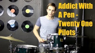 Addict With A Pen Drum Tutorial - Twenty One Pilots