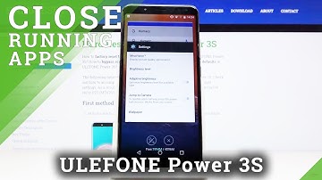 How to Turn Off Running Apps on ULEFONE Power 3S – Stop Background Applications