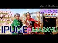 Ipuge Ft Masayu Luhende 2026 Prd By Amoc Mbada Studio 0780878264 