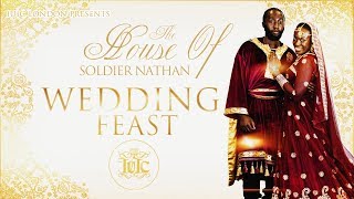 The Israelites: House of Soldier Nathan Wedding Feast The Israelites: House of Soldier Nathan Wedding Feast