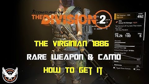 The Division 2 | The Virginian 1886 | Rare Weapon & Camo | How To Get It