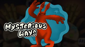 Mysterious Ways (U2 Cover) - My Singing Monsters Composer