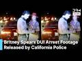 ON CAMERA: Britney Spears DUI Arrest Footage Released by California Police After Traffic Stop | AB1B