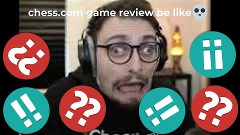 chess.com game review be like