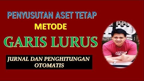 Penyusutan Aset Tetap Otomatis Metode Garis Lurus - Belajar Akuntansi Dari Nol
