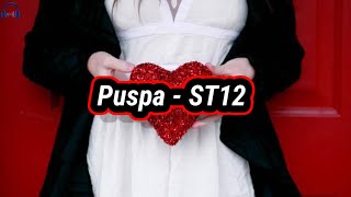 Lirik lagu P.U.S.P.A - ST12