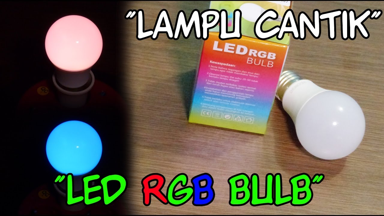 LAMPU TIDUR CANTIK, WARNA WARNI - BEAUTY LED RGB BULB - YouTube