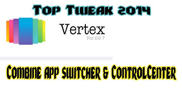 iOS 7 Jailbreak Tweak [MUST HAVE] 2014: VERTEX[Released] Combines AppSwitcher & ControlCenter