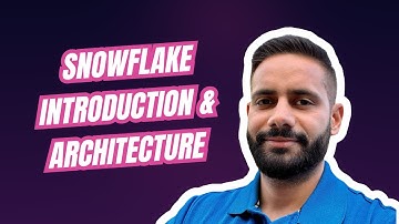 Snowflake Introduction and Architecture Explained | Setup & Console Walkthrough