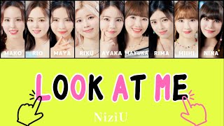 NiziU 【 LOOK AT ME 】パート分け フルサイズ (日本テレビ系水曜ドラマ「こっち向いてよ向井くん」主題歌)