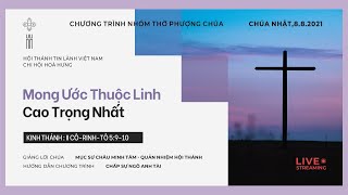 HTTL HOÀ HƯNG - Chương trình thờ phượng Chúa - 08/08/2021