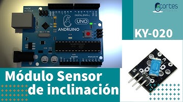 Proyecto Arduino - Módulo sensor de inclinación KY-020