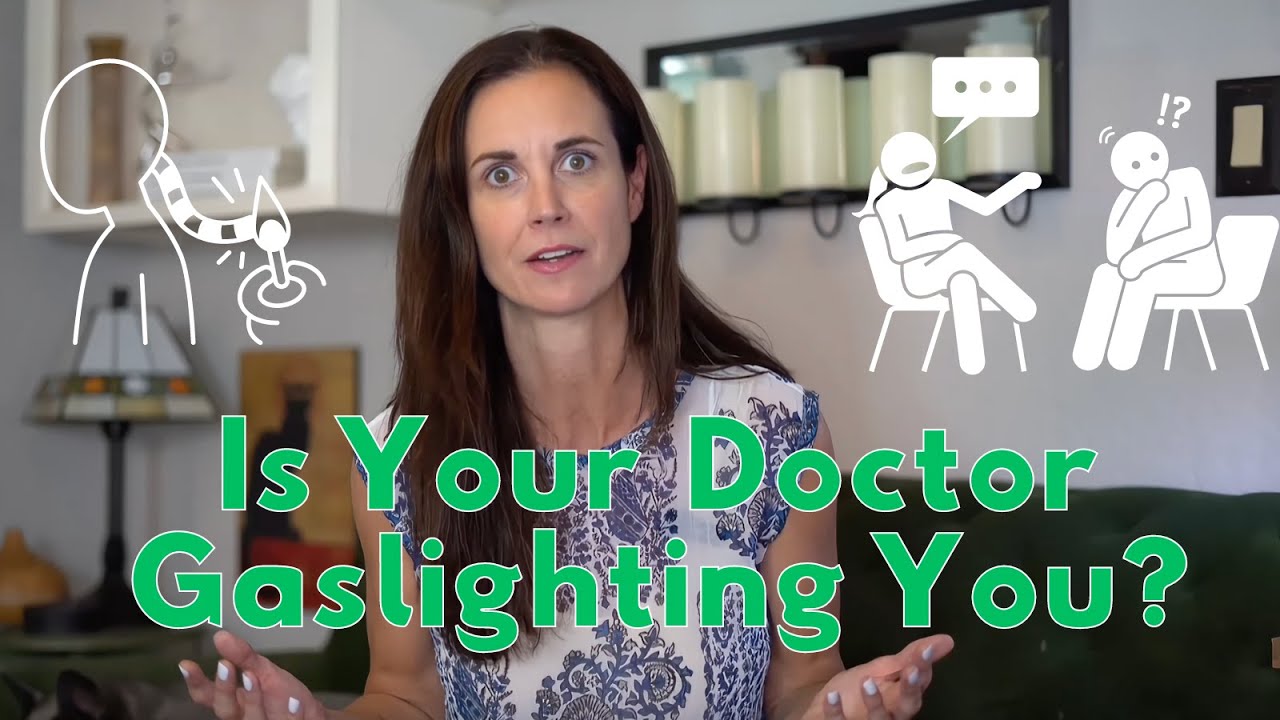 Is your doctor gaslighting you? YouTube