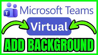 How To ADD A VIRTUAL BACKGROUND To Microsoft Teams (QUICK & EASY) 2026