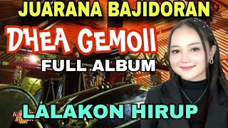 Download Lagu JUARANA BAJIDORAN ‼️DHEA GEMOII FULL ALBUM _ LALAKON HIRUP MP3 Download Lagu JUARANA BAJIDORAN ‼️DHEA GEMOII FULL ALBUM _ LALAKON HIRUP MP3