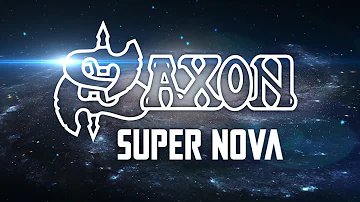SAXON - Super Nova (Official Lyric Video)