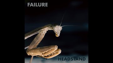 Failure - Headstand - Music Video