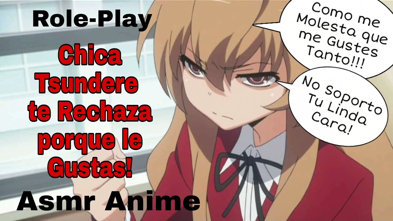 Asmr Chica Tsundere te Rechaza porque le Gustas/Role-Play/Anime.