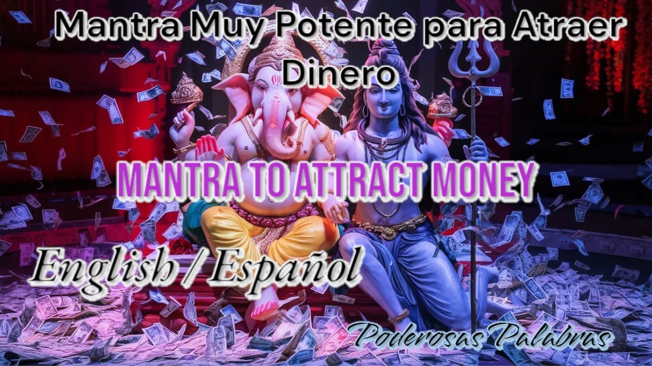 Mantra Muy Potente para Atraer Dinero - Mantra to Attract Money: Very ...