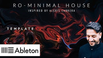 Inspired Minimal Micro House Artist: Alexis Cabrera (Ableton Live Template)