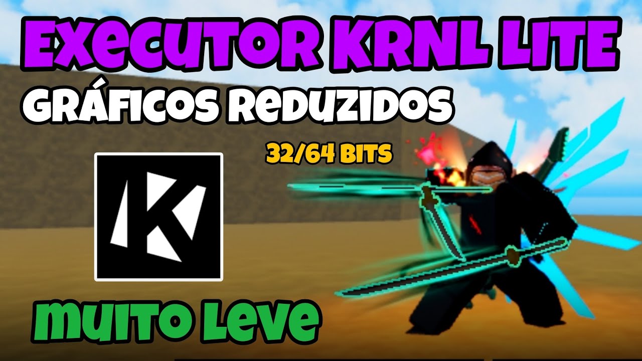 [EXECUTOR] NOVA VERSÃO ATUALIZADA DO KRNL LITE COM GRÁFICOS REDUZIDOS ...
