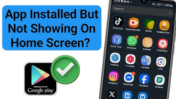 Fix: App installed but not showing on home screen Android (quick Fix).