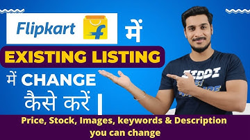 How to edit listing in Flipkart in 2022 | How to change Photos, keywords, Description in Flipkart