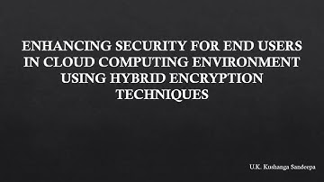 Secure Cloud Computing Access via Hybrid Encryption   Thesis Presentation