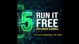 5 Open Source AI Models You Can Run for FREE on Your Computer