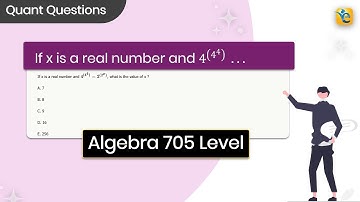 GMAT | Algebra | Hard | GFE Mock | If x is a real number and 4^((4^4 ))