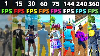 Fortnite 1Fps vs 5Fps vs 15Fps vs 30Fps vs 60Fps vs 75Fps vs 90Fps vs 120Fps vs 240Fps vs 360Fps