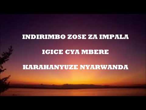 PLAYLIST EP 01  KARAHANYUZE Mix songs Indirimbo zose zIMPALA DE KIGALI