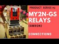 OMRON MY2N-GS Relays ll Connections