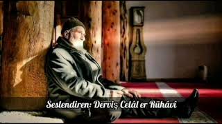 Arama Şiir Derviş Celâl Er Rühâvî