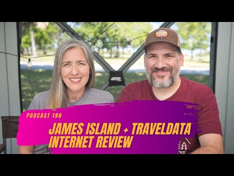James Island Campground, TravelData Internet Review | RV Miles Podcast Episode 196