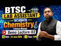 🚀BTSC Lab Assistant 2026 | Science (Chemistry) | Demo Class | Lect - 03 | Science Preparation🚀 #btsc