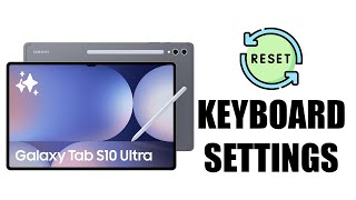 How To Reset Keyboard Settings On Samsung Galaxy Tab S10 / S10 Ultra screenshot 1
