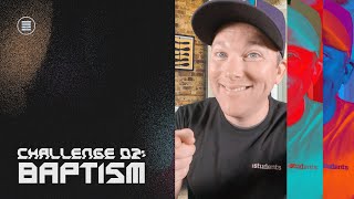 Challenge: Baptism