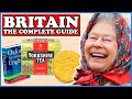 The Complete Guide To Great Britain - 100% Perfectly accurate guide of how to Be British