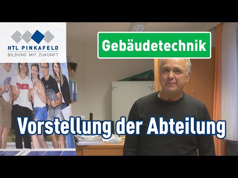 HTL Pinkafeld Gebäudetechnik – Vorstellung der Abteilung | Open Days | Tag der offenen Tür