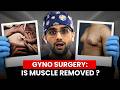 Why Your Chest Looks Smaller After Gynecomastia Surgery? Muscle Loss Myth Explained! | Dr DC, India