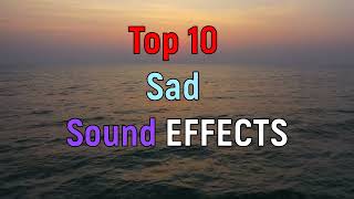 Top 10 Sad Sound Effect Playlist Part 1 Collectorsaad