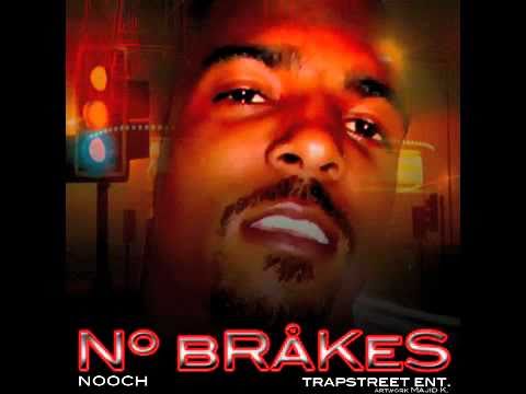 Assista a No Brakes -Nooch TrapStreet no YouTube