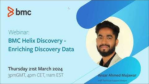 BMC Helix Discovery: Webinar - Enriching Discovery Data