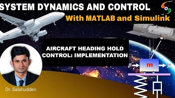 Aircraft Heading Hold Control- Implementation | SDC by Dr. Salahudden