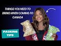 Things you need to bring when coming to canada  packing tips canadaimmigration